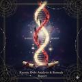 Karmic Debt Analysis & Remedy Report